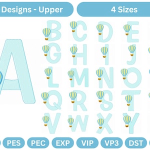 May include: Light blue embroidered uppercase letters with hot air balloon designs. The image shows the alphabet from A to Z, with each letter featuring a small hot air balloon. The image also includes the text "26 Designs - Upper" and "4 Sizes".