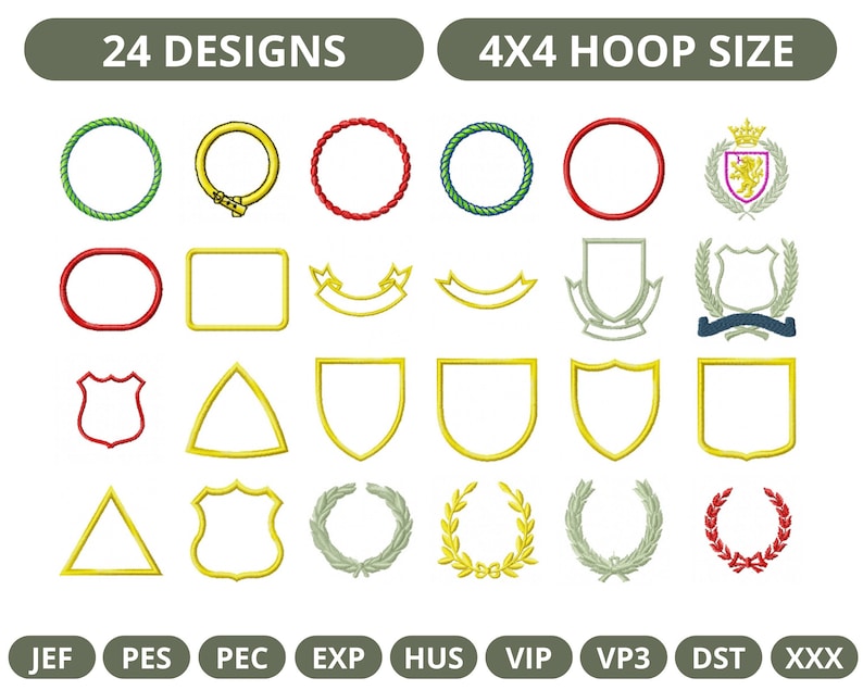 May include: 24 embroidery designs for a 4x4 hoop. The designs include wreaths, shields, banners, and circles in various colors. The file formats are JEF, PES, PEC, EXP, HUS, VIP, VP3, DST, and XXX.