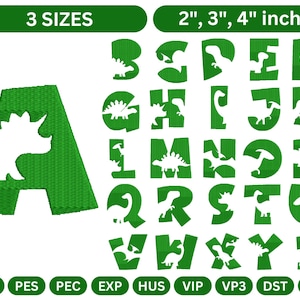 May include: Green embroidered alphabet letters with dinosaur cutouts. The image includes the letters A through Z, with the text "3 SIZES" and "2", 3", 4" inch". The image also includes the file types JEF, PES, PEC, EXP, HUS, VIP, VP3, DST, and XXX.