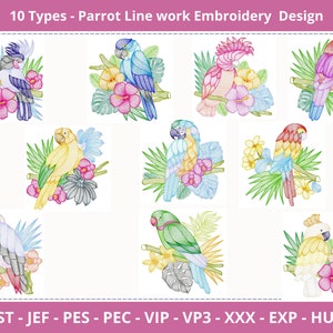 Puede incluir: Diez diseños de bordado diferentes de loros en varios colores, incluyendo azul, verde, amarillo, rosa y gris, rodeados de flores y hojas tropicales. Los diseños están etiquetados "DST - JEF - PES - PEC - VIP - VP3 - XXX - EXP - HUS".