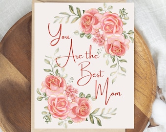 You Are the Best Mom, Appreciation Greeting Card - A2 Size