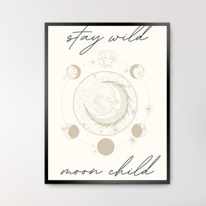 Stay Wild Moon Child Wall Art Print Bohemian Celestial Digital Download Printable