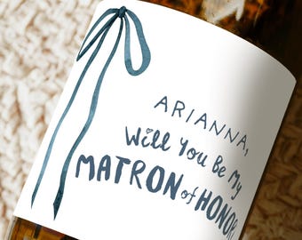 Custom Wine Label Proposal for Matron of Honor Gift Champagne Label for Wedding Party Personalized Giftbox Will You Be My Bridesmaid