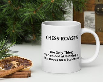 Chess "The Only Thing You’re Good at Pinning is Your Hopes on a Stalemate" mug
