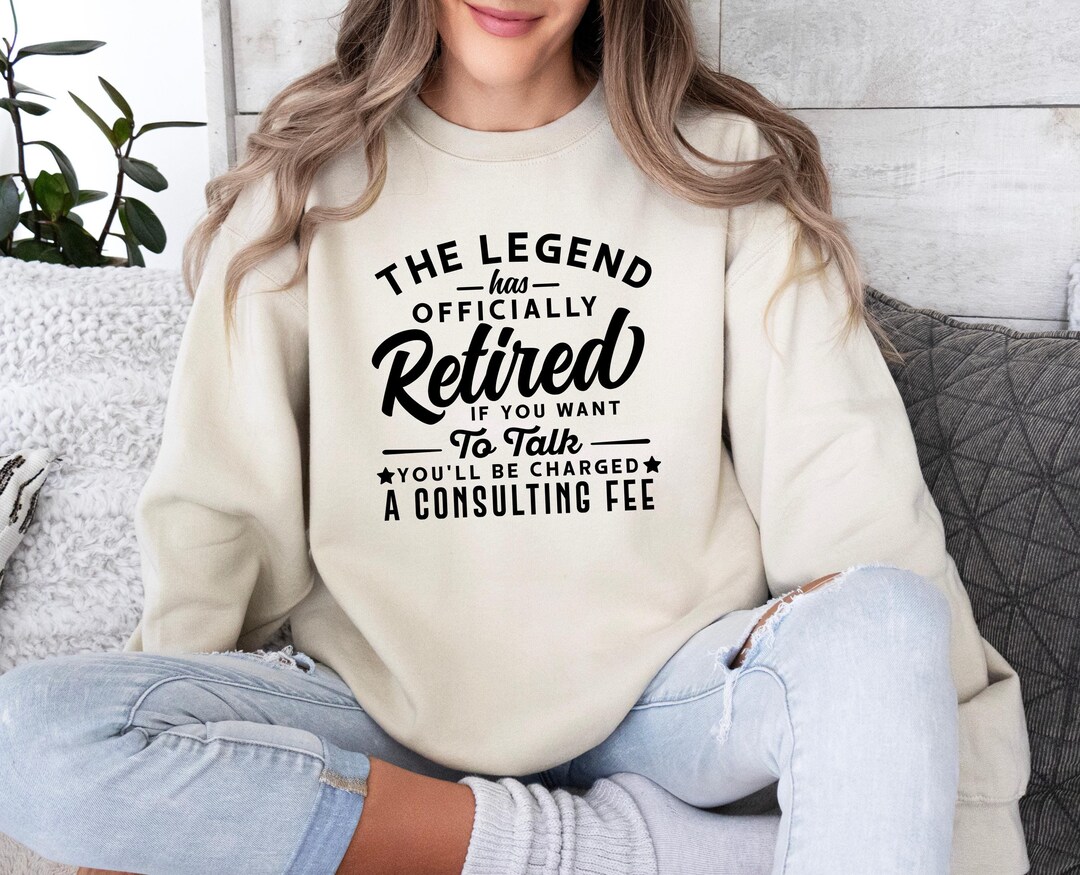 Retirement Sweatshirt, Legend Retirement Sweater, Cute Teacher Jumper
