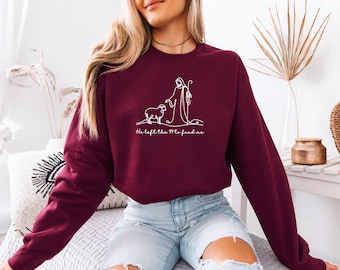 He Left The 99 Sweatshirt, Jesus Christmas Sweater, Xmas Religious Jumper, Bible Verse Top, Jesus Story Top, Church Christian Sweatshirt