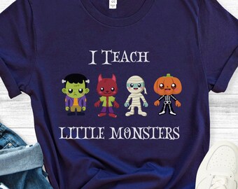 Halloween Teacher Shirt, I Teach Little Monsters, Halloween Shirts for Teachers, Teacher Tee, Holiday Teacher, Teacher Shirts, Teacher Gift