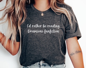 Camiseta "Eu preferiria estar lendo fanfics Dramione", Camiseta para fãs de Dramione, Presente para leitores de fanfics, Produtos da AO3, Presente para amantes de livros, Leitor de fanfics Dramione