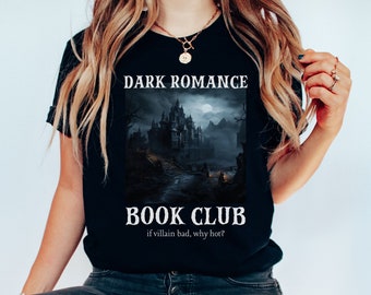 Dark Romance Book Club T-Shirt, Romantasy Reader Merch, Gift for Book Lover, Romance Reading Gift, Dark Academia Shirt, Bookish Gift
