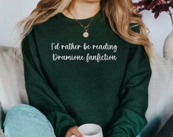 Sudadera "Preferiría estar leyendo fanfictions de Dramione", cuello redondo para lector de fanfictions, amante de los fanfictions de Dramione, regalo de fanfiction, regalo de Dramione