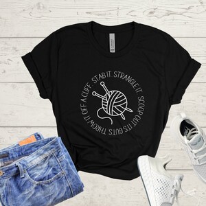 Funny Knitting Shirt, Gift for Knitter, Knit Tee, Knitter T-Shirt, Knit Gift, Knitter Gift, Gift for Knitting Lover, Funny Knitter TShirt Black