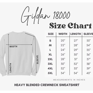 May include: A white heavy blended crewneck sweatshirt with a size chart. The chart lists sizes S to 5XL, with measurements in inches for width, length, and sleeve length. The brand is Gildan 18000.