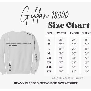 May include: Size chart for Gildan 18000 heavy blended crewneck sweatshirts. The chart shows measurements in inches for width, length, and sleeve length for sizes S through 5XL.