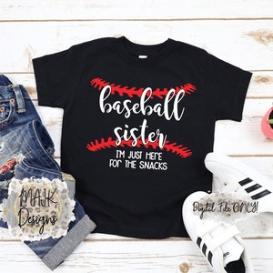Baseball Sister SVG / Here For The Snacks svg / Baseball Little Sister SVG / Baseball Big Sister svg / Baseball Here For The Snacks svg