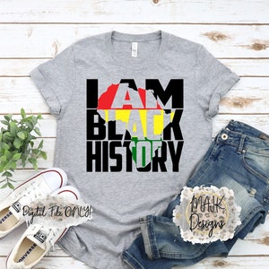 I Am Black History SVG / Black History SVG / Black History Month Year svg / Black Pride SVG / Black History Month Svg / Melanin Svg