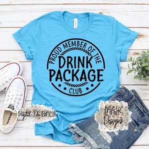 Membro orgulhoso do Drink Package Club SVG / Pacote de bebidas SVG / Cruising Friends SVG / Cruising Family Svg / Cruise svg / Boozin svg
