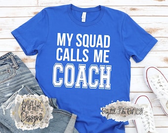 My Squad Calls Me Coach SVG / Coach SVG / Baseball Coach SVG / Basketball Coach svg / Football Coach svg / Softball Coach svg / Coach png
