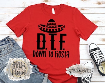 Down To Fiesta SVG / Cinco De Mayo SVG / Fiesta SVG / Viaggio in Messico SVG / Fiesta Theme SVG / DTF SVG / Fiesta Cinco De Mayo SVG / Fiesta PNG