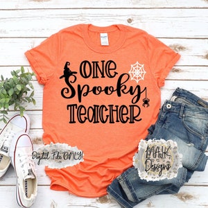 One Spooky Teacher SVG / Teacher SVG / Halloween Teacher SVG / Fall Teacher svg / Teacher Halloween svg / Spooky Teacher svg