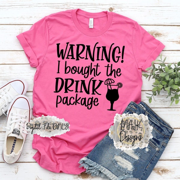 Warning I Bought the Drink Package Svg - Etsy