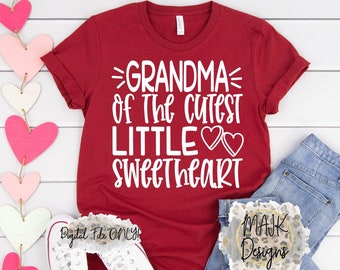 Grandma Of The Cutest Little Sweetheart SVG / Grandma SVG / Valentine Grandma SVG / Valentines Grandma svg / Grandma's Sweetheart svg