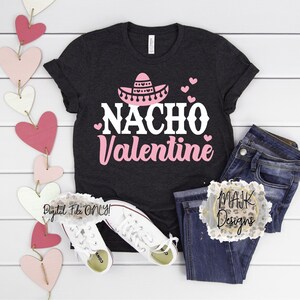 Nacho Valentine SVG / Valentine SVG / Nacho SVG / Valentines Day svg / Funny Valentine svg / Valentine Funny svg / NachoValentine svg