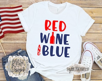 Rotwein und Blau SVG / 4. Juli SVG / Patriotisches SVG / Amerika SVG / Unabhängigkeitstag SVG / Vierter Juli SVG / Rotwein und Blau png