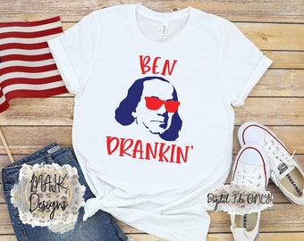 4th Of July SVG / Ben Drankin SVG / Ben Franklin svg / Patriotic svg / 4th Of July png / Independence Day svg/Fourth Of July svg/America svg