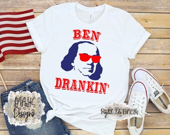 4th Of July SVG / Ben Drankin SVG / Ben Franklin svg / Patriotic svg / 4th Of July png / Independence Day svg/Fourth Of July svg/America svg