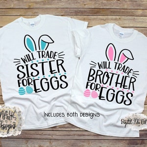 Will Trade Brother For Easter Eggs SVG / Will Trade For Sister for Eggs SVG / Geschwister Ostersvg / Kinder Ostersvg / Ostersvg / Osterei