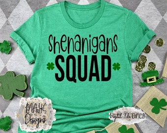 Shenanigans Squad Svg / St Patricks Day Svg / Shamrock Svg / Lucky Svg / Rolig St Patricks / St Paddys Day Svg / Irländsk Svg / Full Svg