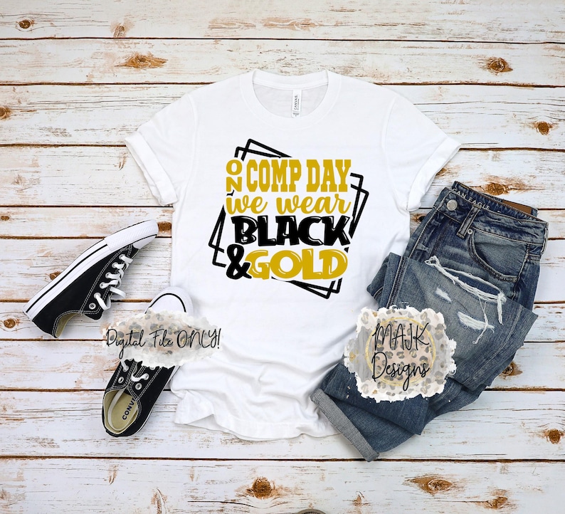 Black and Gold SVG / on Comp Day We Wear Black and Gold SVG ...