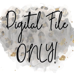 Puede incluir: Archivo digital solamente! El texto est&aacute; escrito en fuente cursiva negra sobre un fondo de acuarela gris y dorado con un patr&oacute;n de estampado de leopardo.