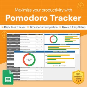 May include: A screenshot of a Google Sheet template for a Pomodoro Tracker. The sheet includes sections for daily task tracking, timeline versus completion, and priority breakdown. The sheet also includes a completion status pie chart and a priority breakdown bar chart. The text "Maximize your productivity with Pomodoro Tracker" is at the top of the sheet. The text "Daily Task Tracker", "Timeline vs Completion", and "Quick & Easy Setup" are below the title. The text "100% Money Back Guarantee" is in a gold star shape at the bottom right of the sheet.