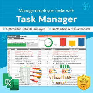 May include: A screenshot of a spreadsheet program showing a task manager for employees. The spreadsheet has columns for status, date, task, priority, deadline, and notes/description. The spreadsheet also includes a Gantt chart and a dashboard. The text "Manage employee tasks with Task Manager" is at the top of the image. The text "Optimal for Upto 20 Employee" is below the title. The text "Gantt Chart & KPI Dashboard" is below the text "Optimal for Upto 20 Employee". The text "100% Money Back Guarantee" is in a yellow star-shaped box in the bottom right corner of the image.