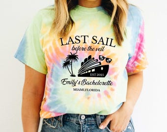 Tie Dye Bachelorette Shirts:Last Sail Before The Veil Cruise
