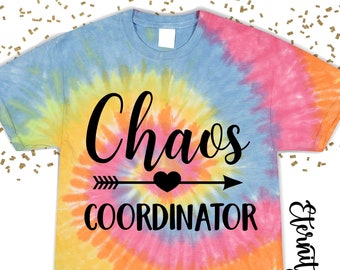 Chaos Coordinator Tie Dye Mom Shirt - Funny Graphic Tee for Teachers Managers and Bosses - Gift for Her