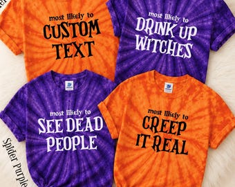 200 Quotes Most Likely Halloween Tie Dye Shirts, Matching Spooky Tees