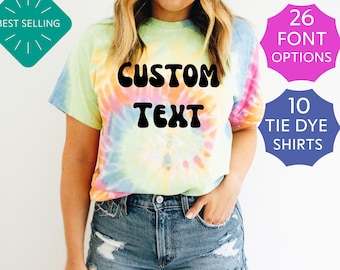 Custom Text Tie Dye Shirt,Personalized Gift For Family,Customized Spring Summer Fall Winter Group Matching Tee Shirt,Mothers Fathers Day Tee