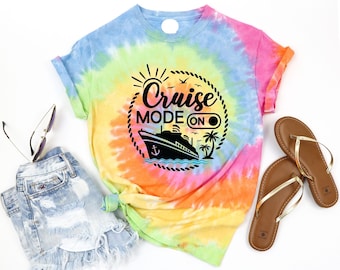 Cruise Mode On Tie Dye Shirt,Cruise 2025 Gift Tee,Family Cruise Shirts,Friends Cruise Shirts,Girls Bachelorette Cruise,Group Cruise T-Shirts