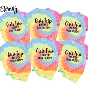 Girls Trip Cheaper Than Therapy Tie Dye Shirts,Girls Trip Gift,Girls Weekend Camping Vacation Tees,Summer Beach Besties Tshirt,Vacay Mode