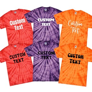 Custom Text Tie Dye Tshirts,Gift For Her Shirt,Matching Outfits,Personalized Toddler Tees Tshirt,Custom Design Matching,Funny Graphic Tshirt image 7