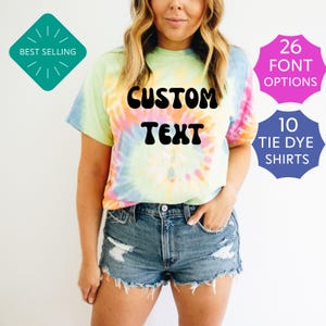 Custom Text Tie Dye Shirt,Personalized Gift For Family,Customized Spring Summer Fall Winter Group Matching Tee Shirt,Mothers Fathers Day Tee
