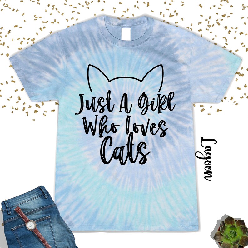Just A Girl Who Loves Cats Tie Dye Shirt,Gift For Her,Cute Animal Shirt,Toddler Shirt,Cat Mom Gift Tshirt,Back To School,Gift For Cat Lover image 4