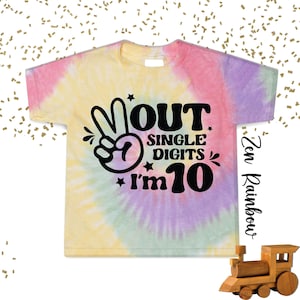 Out Single Digits I’m 10 Tie Dye Shirt, 10th Birthday Gift Shirt, Tenth Birthday Girl Boy Tee, Hello 10, Kids Birthday Shirt, Born In 2014