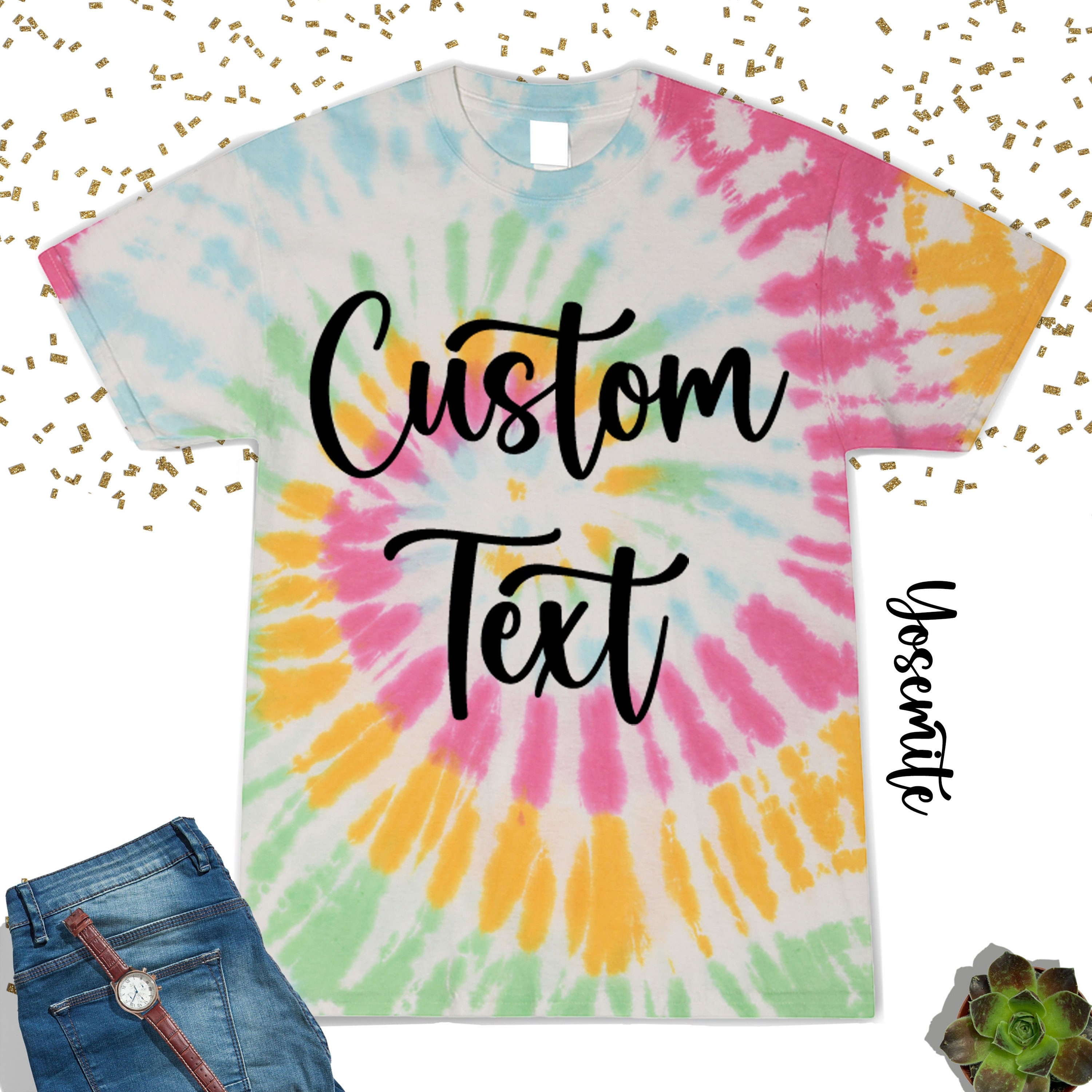 Discover Custom Text Tie Dye Tee,Personalized T-Shirt,Unisex Shirt,Gift For Her,Custom Shirt,Gift For Him,Personalized Gift,Your Design Shirt,Tie Dye