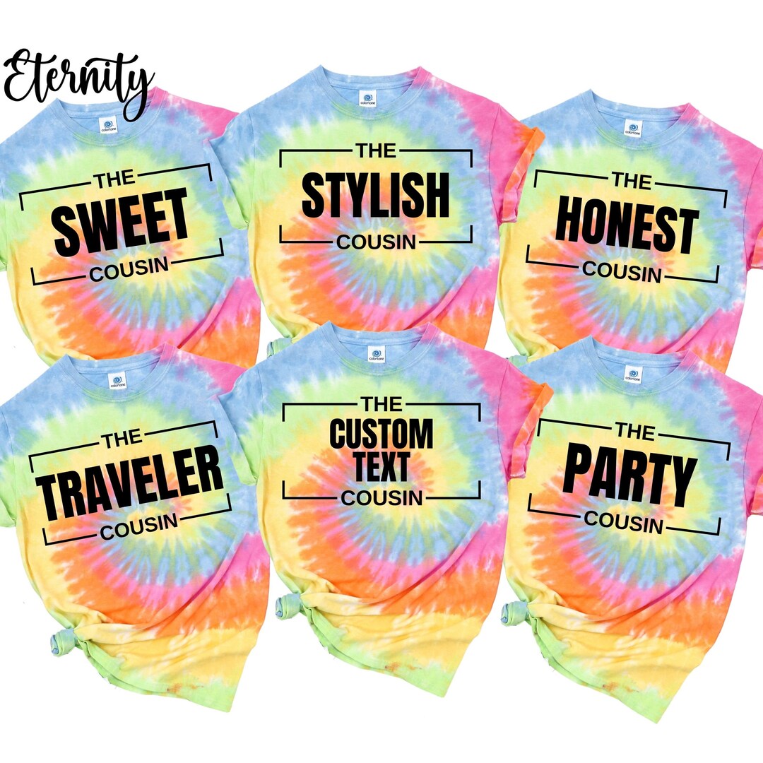 Custom Cousin Group Tie Dye Shirts Cousin Gifts Cousin Crew Shirts