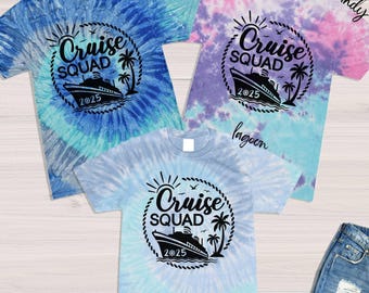 Cruise Squad 2025 Tie Dye Shirt,Family Cruise Shirts,Cruise Gift,Cruise Vacation Tee,Funny Group Cruise Tshirt,Girls Trip Shirt,Travel Shirt