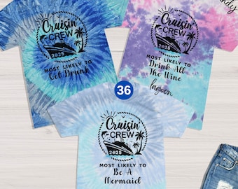 Most Likely To Cruise 2025 Tie Dye Shirts,120 Quotes Family Matching Cruise Gifts Vacation Tshirt,Custom Cruise Ship Squad Crew Group Shirts