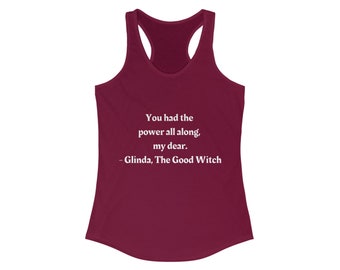 You've Always Had The Power My Dear Wizard Of Oz Tank Top, Womens Tank, Gift for her